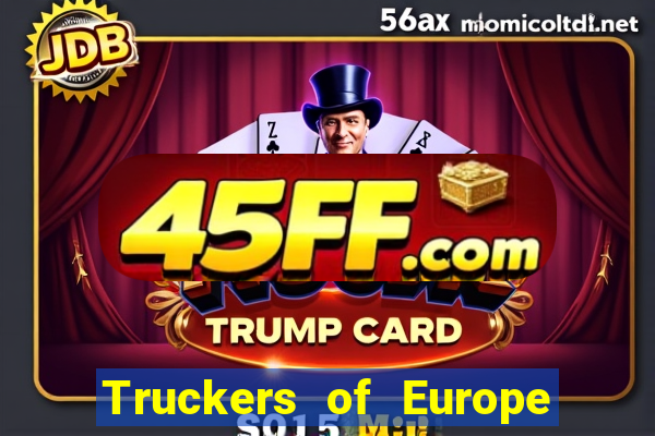 Truckers of Europe 3 dinheiro infinito
